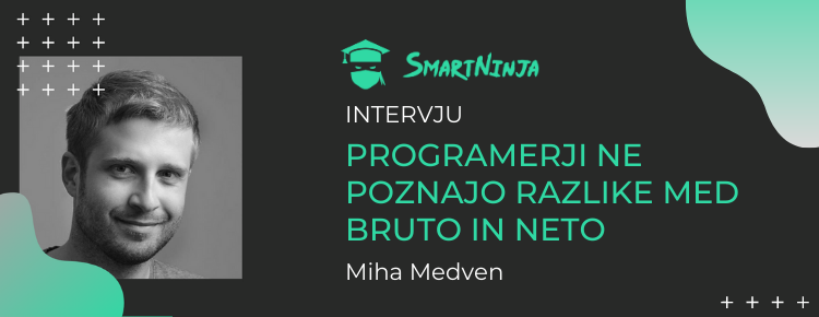 Miha Medven: Programerji ne poznajo razlike med bruto in neto
