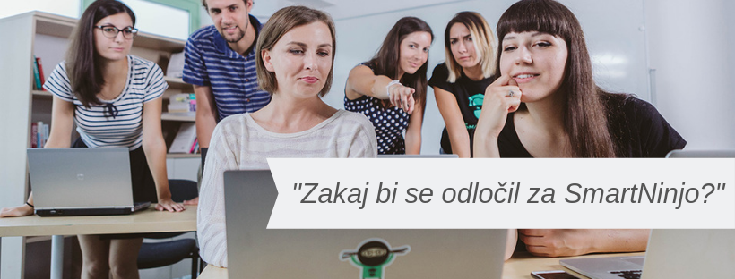 Zakaj bi se želel odločiti ravno za SmartNinjo?